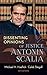 Dissenting Opinions of Justice Antonin Scalia