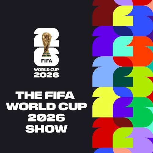 The FIFA World Cup 2026 Show cover art