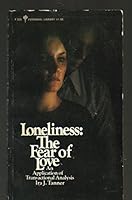 Loneliness: The Fear of Love (Perennial Library, P333) 0060803339 Book Cover