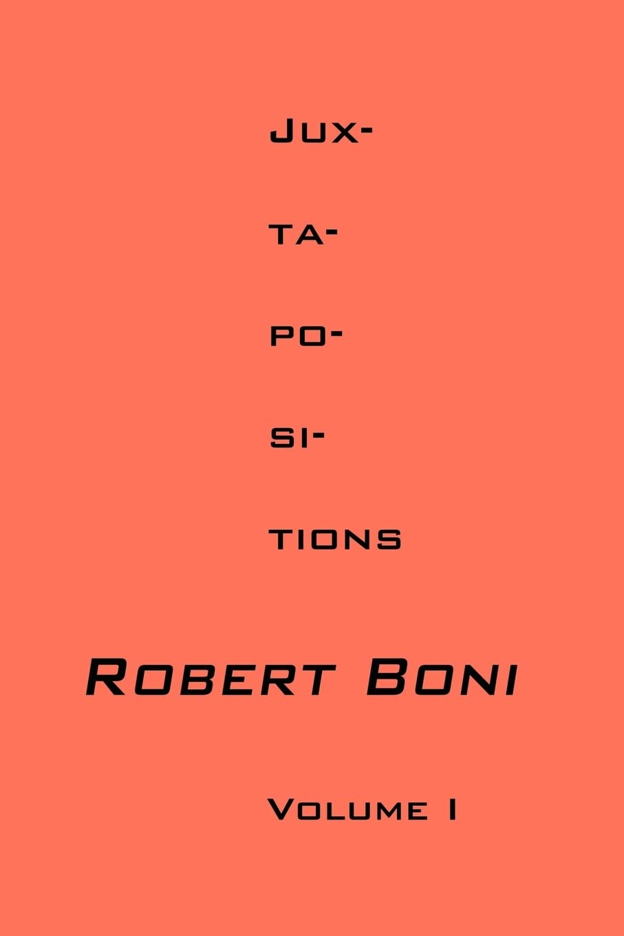 Jux-Ta-Po-SI-Tions Volume I: 1