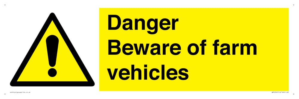 Danger Beware of farm vehicles Sign - 600x200mm - L62