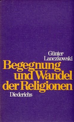 Begegnung und Wandel der Religionen