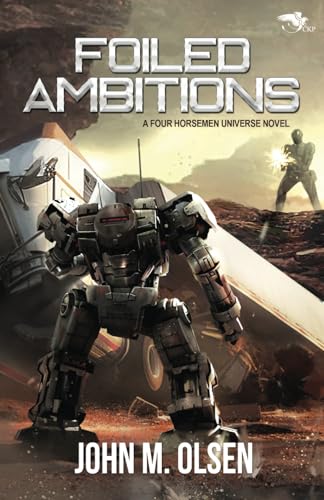 Foiled Ambitions (By: John M. Olsen)