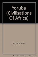 Yoruba (African Civilisations) (African Civilizations) 0749628618 Book Cover