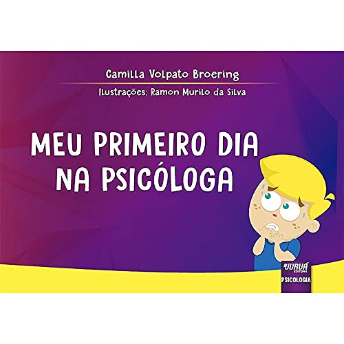 Meu Primeiro Dia na Psicóloga: Desmistificando o Papel do Profissional em um Momento de Sofrimento Infantil