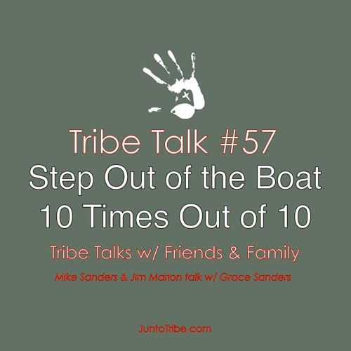 Step Out of the Boat &mdash; 10 Times Out of 10
