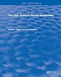  The Ca2+ Pump of Plasma Membranes (English Edition)