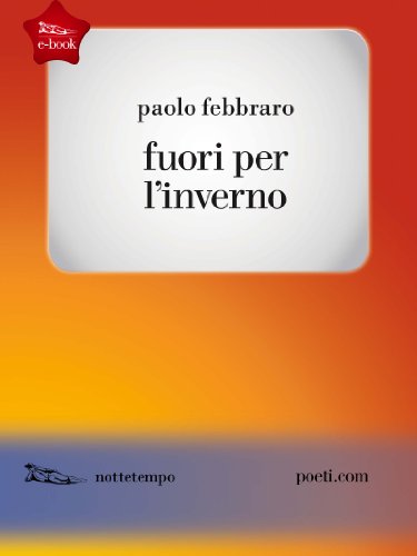 Fuori per l'inverno (Poesia) Fuori per l'inverno (Poesia)