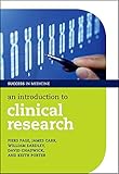 An Introduction to Clinical Research (Success in Medicine)
