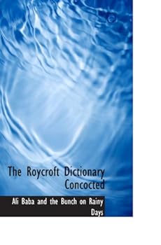 Paperback The Roycroft Dictionary Concocted Book