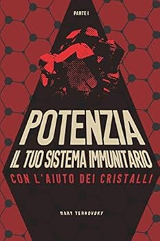 Paperback Potenzia il tuo sistema immunitario con l'aiuto dei cristalli [Italian] Book