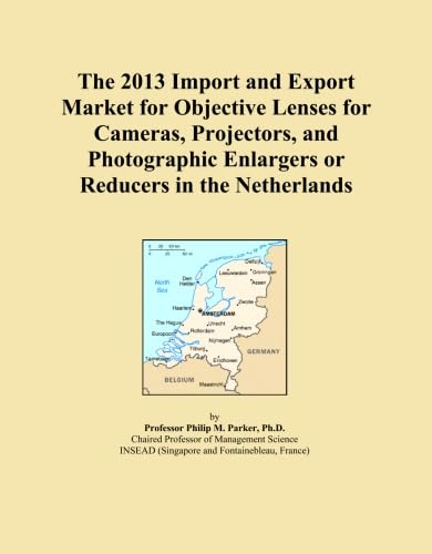 The 2013 Import and Export Market for Objective Lenses for Cameras, Projectors, and Photographic Enlargers or Reducers in the Netherlands