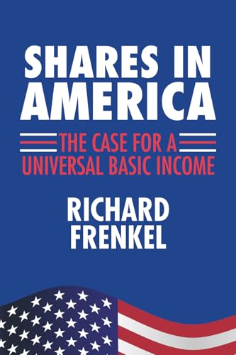 Shares in America: The Case For A Universal Basic Income