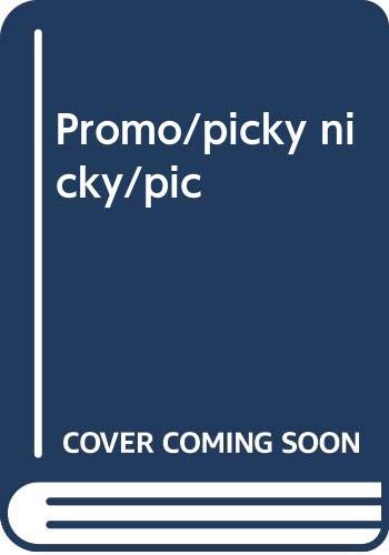 Promo/picky nicky/pic 0448422557 Book Cover