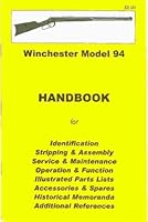 Winchester Model 94 Assembly, Disassembly Manual [ILLUSTRATED] 0949749656 Book Cover