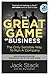 The Great Game of Business, Expanded and Updated: The Only Sensible Way to Run a Company