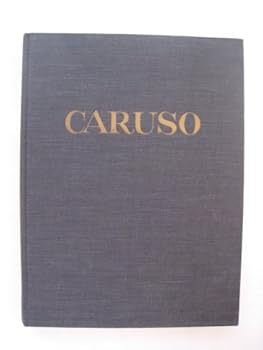 Hardcover Caruso: his life in pictures: With Caruso discography Book