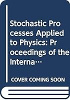 Stochastic Processes Applied to Physics 9971978202 Book Cover