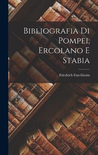Bibliografia di Pompei, Ercolano e Stabia