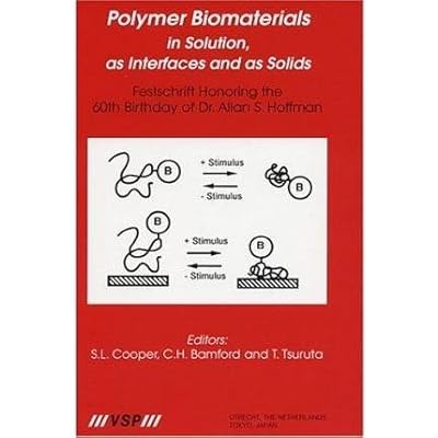 [(Polymer Biomaterials in Solution, as Interfaces and as Solids