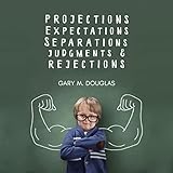 Projections, Expectations, Separations, Judgments & Rejections
