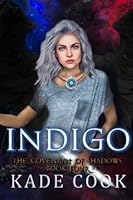 INDIGO (The Covenant of Shadows) 1989740081 Book Cover