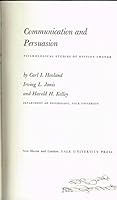 Communication and Persuasion: Psychological Studies of Opinion Change, B0000CLPJL Book Cover