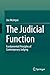 The Judicial Function: Fundamental Principles of Contemporary Judging
