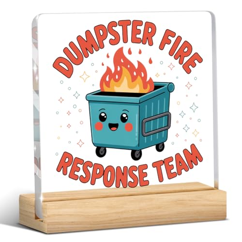 Dumpster Fire Response Team Dumpster Fire Office Acrylic Boss Day Gifts