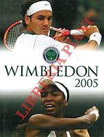 Wimbledon: The Championships Official Annual 2005 1903135486 Book Cover