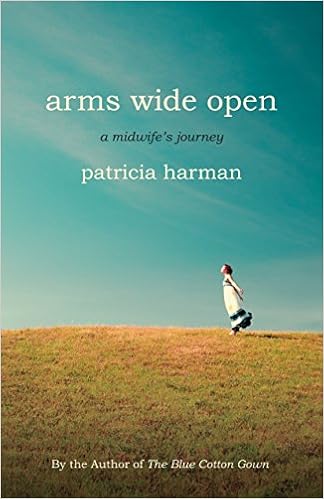 Arms Wide Open: A Midwife's Journey book cover