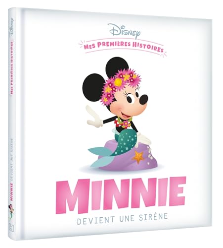 DISNEY - Mes Premières Histoires - Minnie devient une sirène