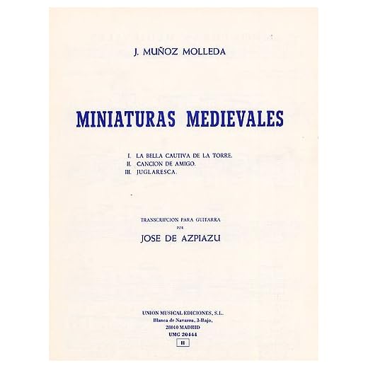 MUÑOZ MOLLEDA - Miniaturas Medievales para Guitarra (Azpiazu) *