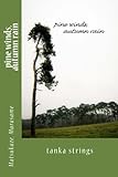 pine winds, autumn rain: tanka strings