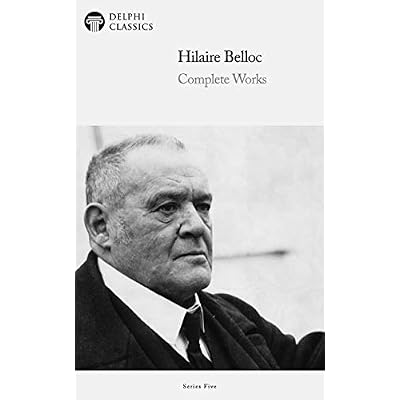 Delphi Complete Works of Hilaire Belloc