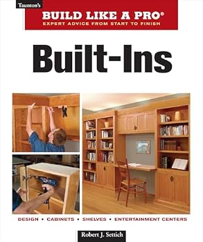 Paperback Built-Ins: Design, Cabinets, Shelves, Entertainment Centers (Taunton's Build Like a Pro) Book