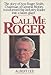 Call Me Roger