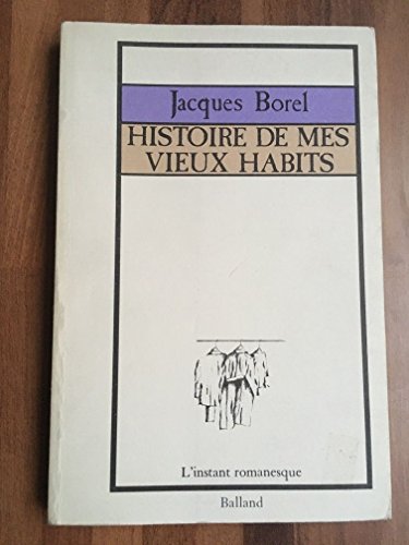 Histoire de mes vieux habits (L'Instant romanesque)