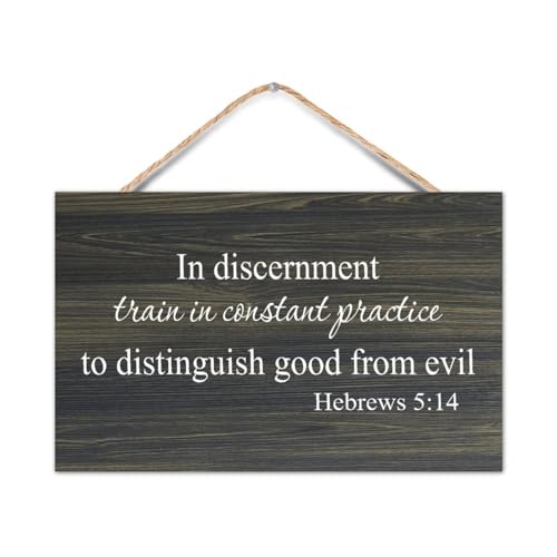 Hebrews 5:14 Train To Discern Good And Evil Bible Sign