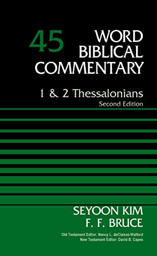 1 and 2 Thessalonians, Volume 45: Second Edition (Word Biblical Commentary)