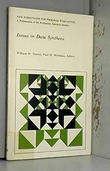 Issues in Data Synthesis (Jossey Bass Social and Behavioral Science Series) - Book #24 of the New Directions for Evaluation