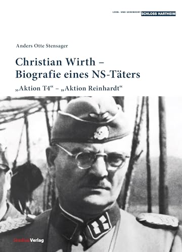 Christian Wirth – Biografie Eines Ns-Täters: "Aktion T4" – "Aktion Reinhardt": 6