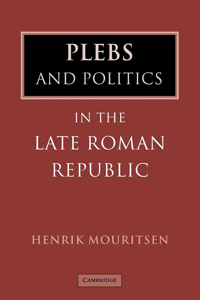 Plebs Politics Late Roman Republic
