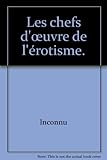  Les chefs d\'œuvre de l\'érotisme.