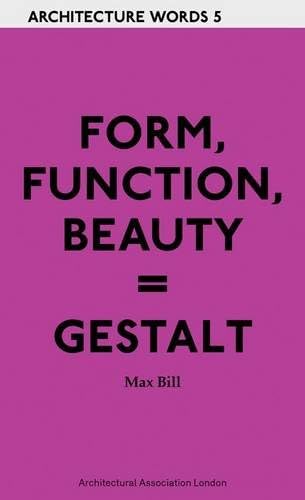 Architecture Words 5 - Form, Function, Beauty = Gestalt Paperback – 24 Jan. 2010