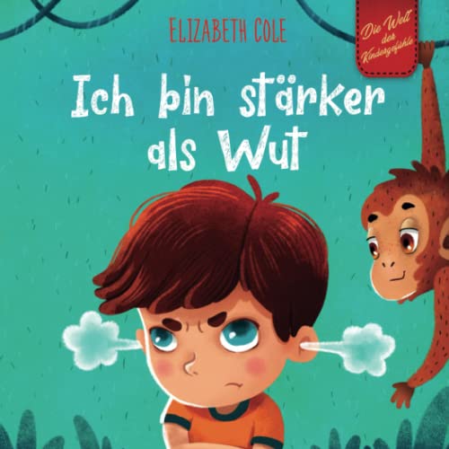 Ich bin stärker als Wut: Bilderbuch