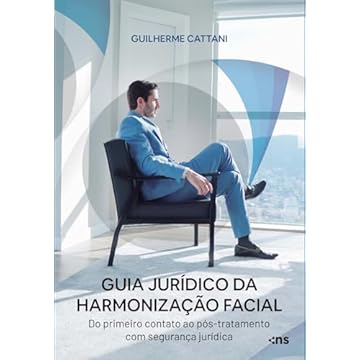 Capa do livro Guia jurídico da harmonização facial: Do primeiro contato ao pós-tratamento com segurança jurídica