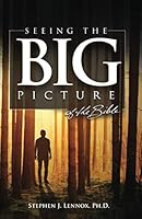 Seeing The Big Picture Of The Bible 1791374700 Book Cover
