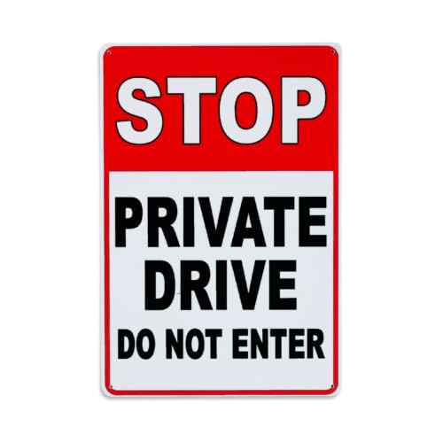 Image of Stop Private Drive Do Not Enter Retro Metal Tin Sign, Vintage Metal Poster for Home, Gaming Room, Studio Workshop,Bar,Garage Wall Art Decor 8 × 12 Inch