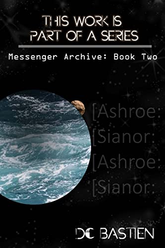 This Work Is Part Of A Series (The Messenger Archive)